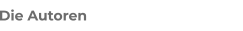 Die Autoren